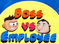 Boss vs Karyawan untuk bermain online