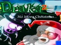 Draka 2 Tidak ada Natal lebih untuk bermain online