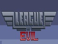 Liga Of Evil untuk bermain online